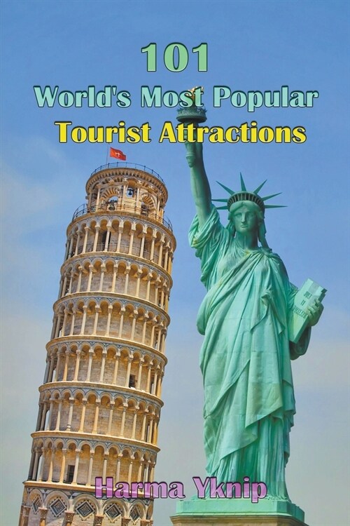 101 Worlds Most Popular Tourist Attractions (Paperback)