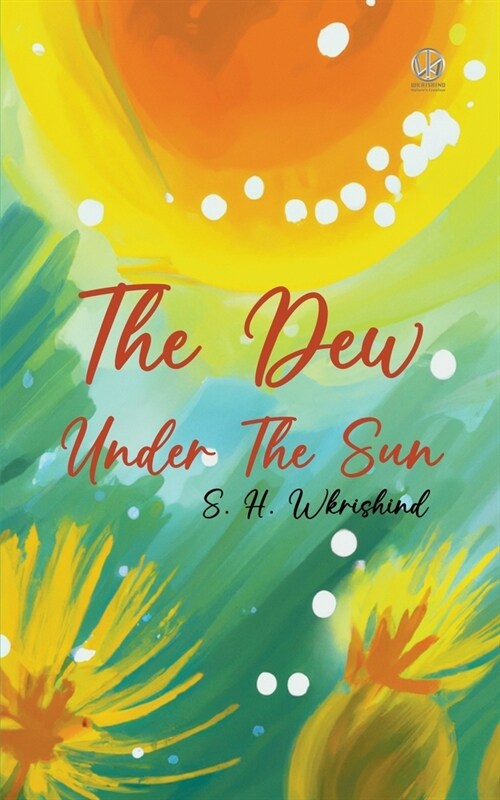 The Dew Under The Sun (Paperback)