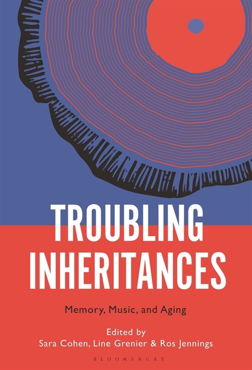 Troubling Inheritances: Memory, Music, and Aging (Paperback)