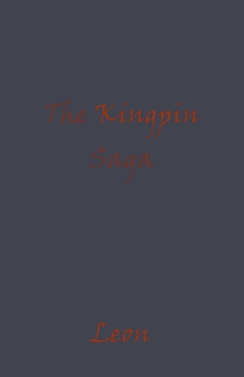 The Kingpin Saga (Paperback)