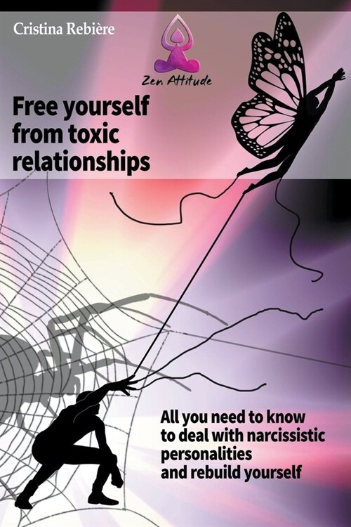 Free Yourself from Toxic Relationships (Paperback)