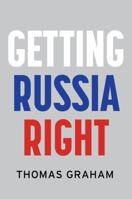Getting Russia Right (Hardcover)