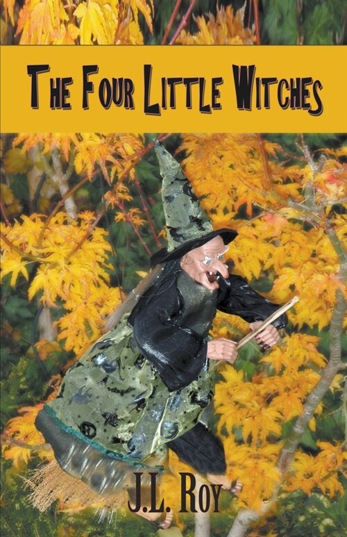 The Four Little Witches (Paperback)