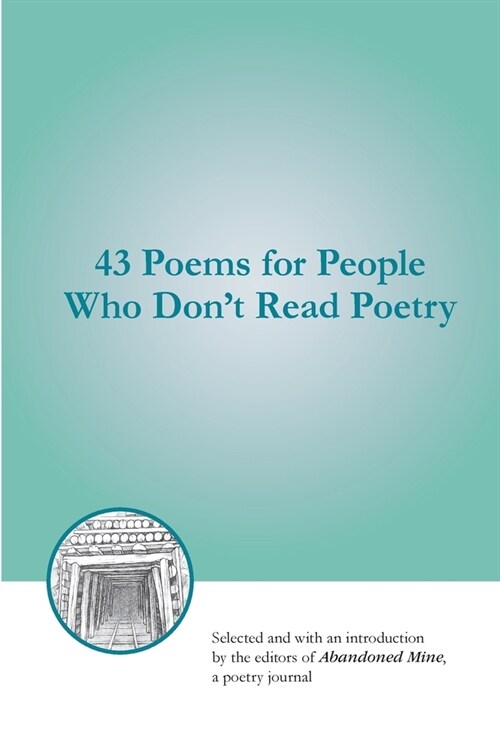 43 Poems for People Who Dont Read Poetry (Paperback)