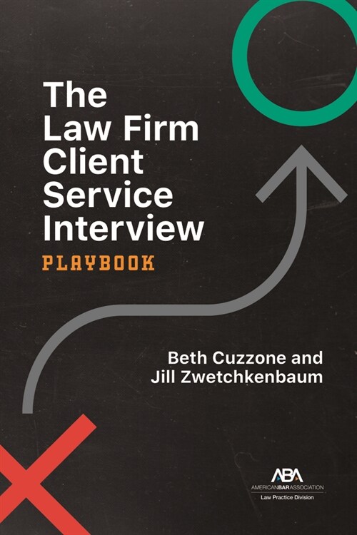 The Law Firm Client Service Interview Playbook (Paperback)