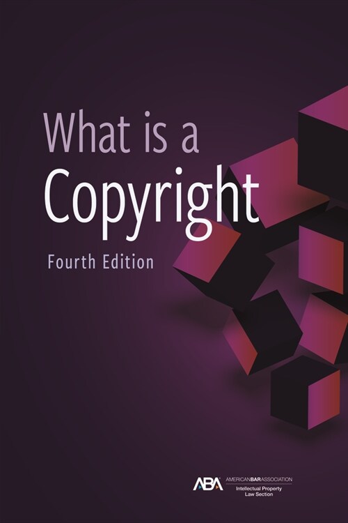 What Is a Copyright, Fourth Edition (Paperback)