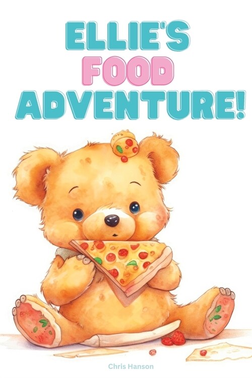 Ellies Food Adventure! (Paperback)