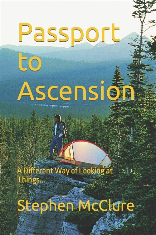 Passport to Ascension: A Different Way of Looking at Things... (Paperback)