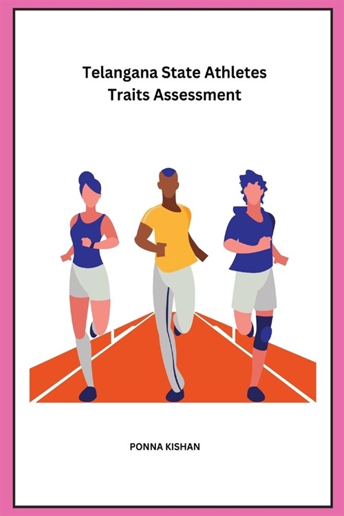 Telangana State Athletes Traits Assessment (Paperback)