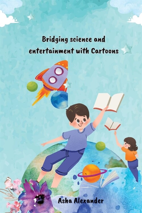 Bridging science and entertainment with Cartoons (Paperback)