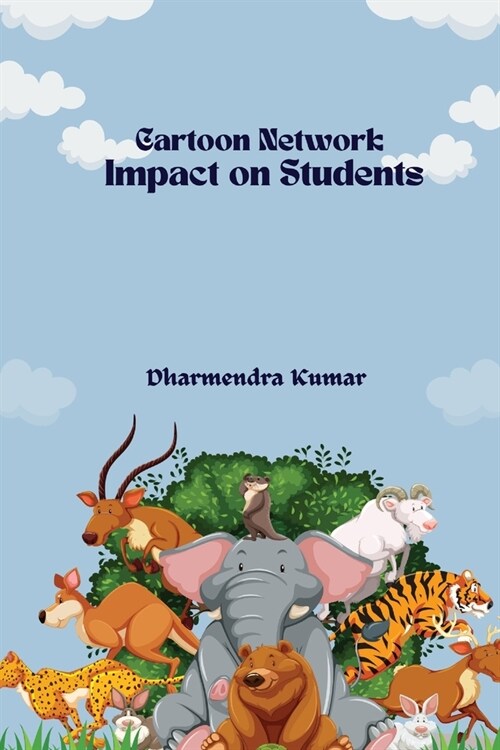 Cartoon Network Impact on Students (Paperback)