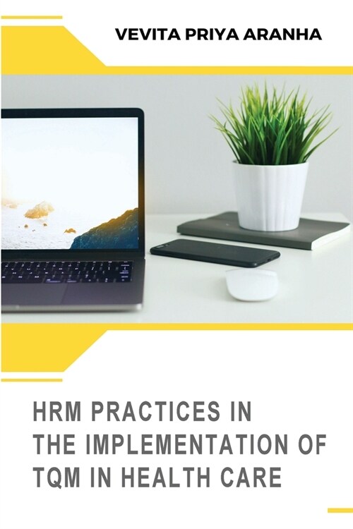 Hrm Practices in the Implementation of TQM in Health Care (Paperback)