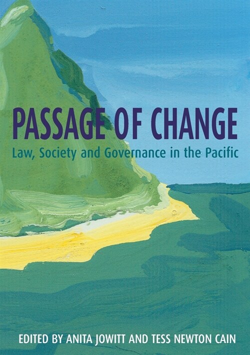 Passage of Change: Law, Society and Governance in the Pacific (Paperback, 2)