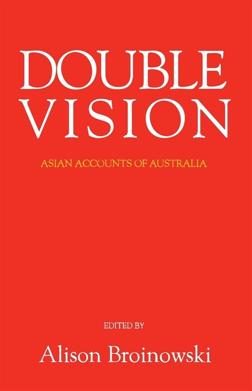 Double Vision: Asian Accounts of Australia (Paperback)