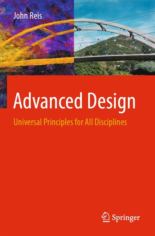 Advanced Design: Universal Principles for All Disciplines (Paperback, 2022)