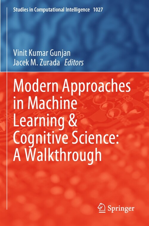 Modern Approaches in Machine Learning & Cognitive Science: A Walkthrough (Paperback, 2022)