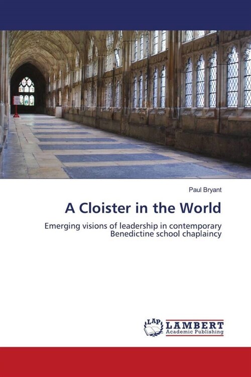 A Cloister in the World (Paperback)