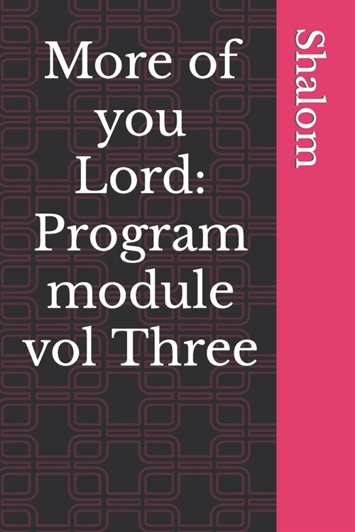 More of you Lord: Program module vol Three (Paperback)