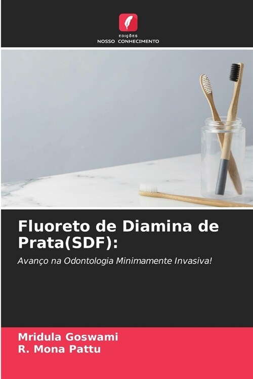 Fluoreto de Diamina de Prata(SDF) (Paperback)