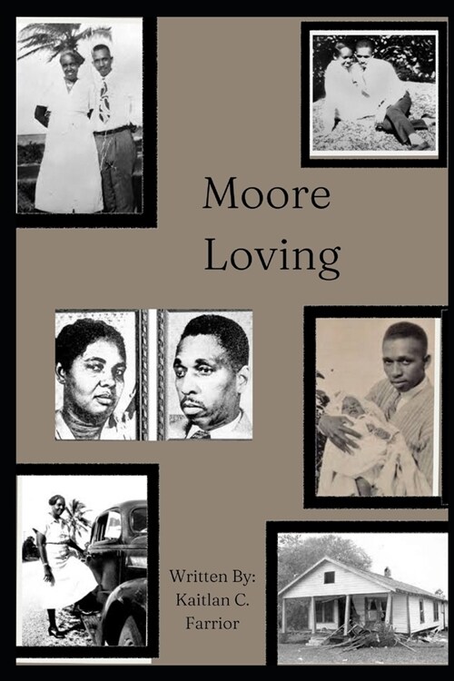 Moore Loving: A Short Story But A Long Legacy (Paperback)