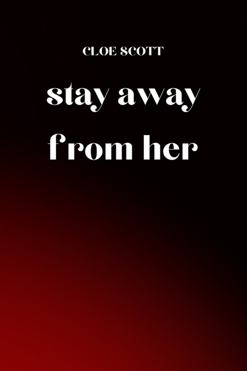 stay away from her (Paperback)