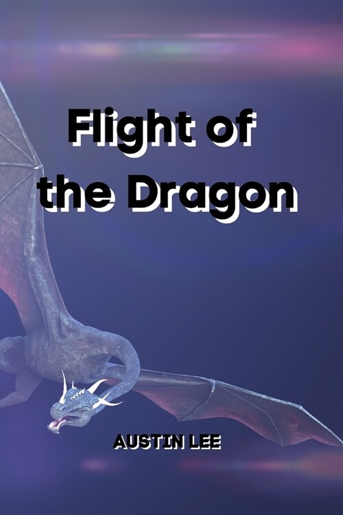 Flight of the Dragon (Paperback)
