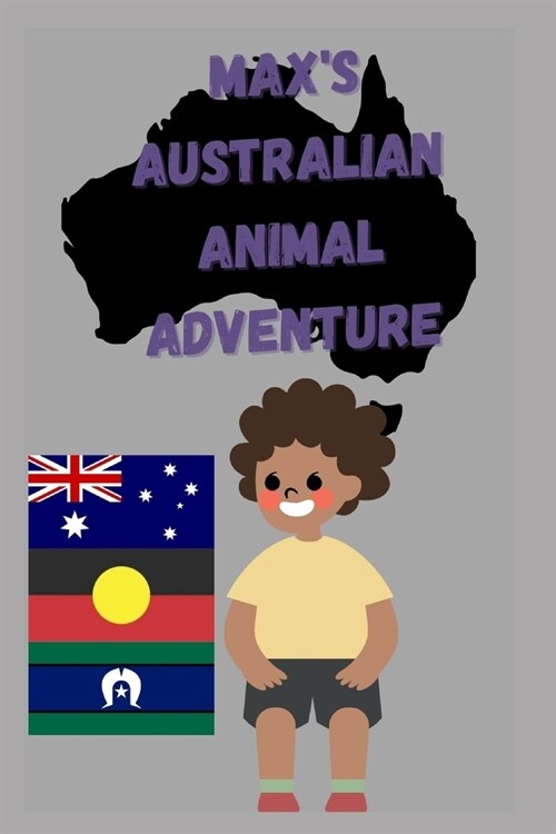 Maxs Australian animal adventure (Paperback)