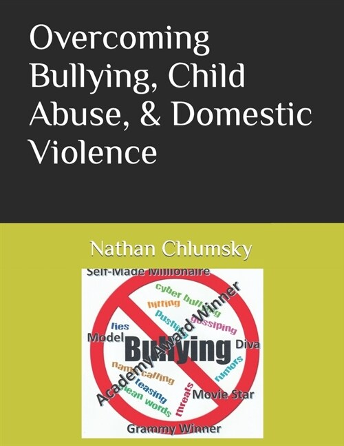 Overcoming Bullying, Child Abuse, & Domestic Violence (Paperback)