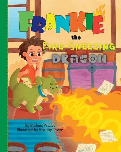 Frankie the Fire-Sneezing Dragon (Paperback)