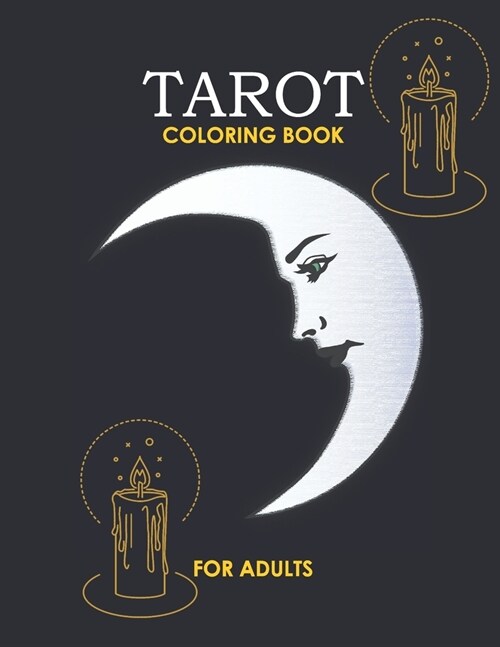 Tarot Coloring Book for Adults: Discover Your Inner Mystic through the Art of Coloring (Paperback)