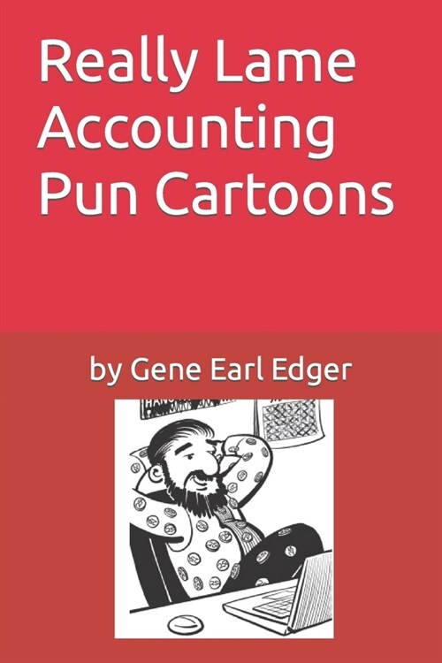 Really Lame Accounting Pun Cartoons (Paperback)