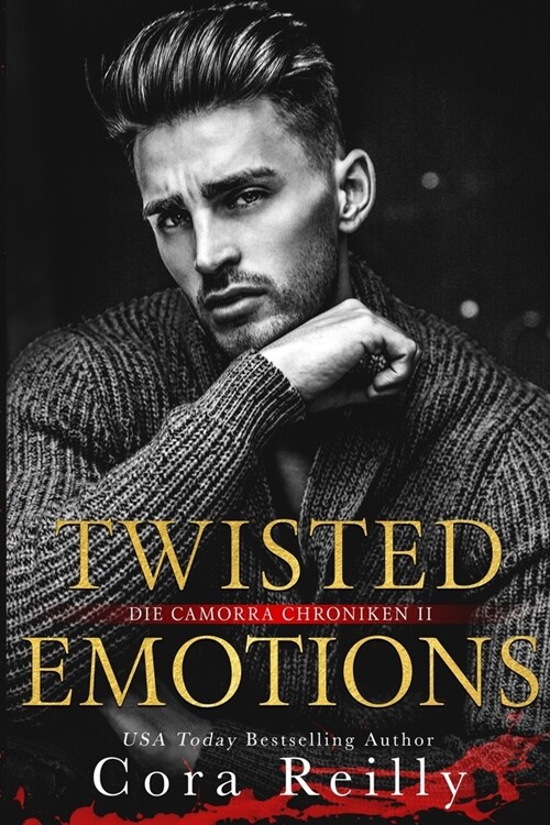 Twisted Emotions - eine dunkle Mafia Romanze (Paperback)