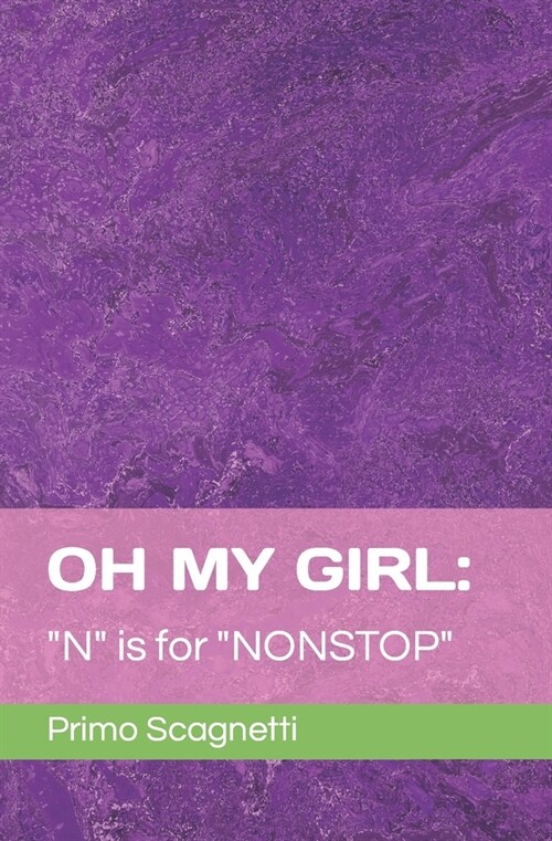 Oh My Girl: N is for NONSTOP (Paperback)