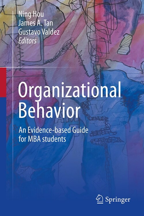 Organizational Behavior: An Evidence-Based Guide for MBA Students (Hardcover, 2023)