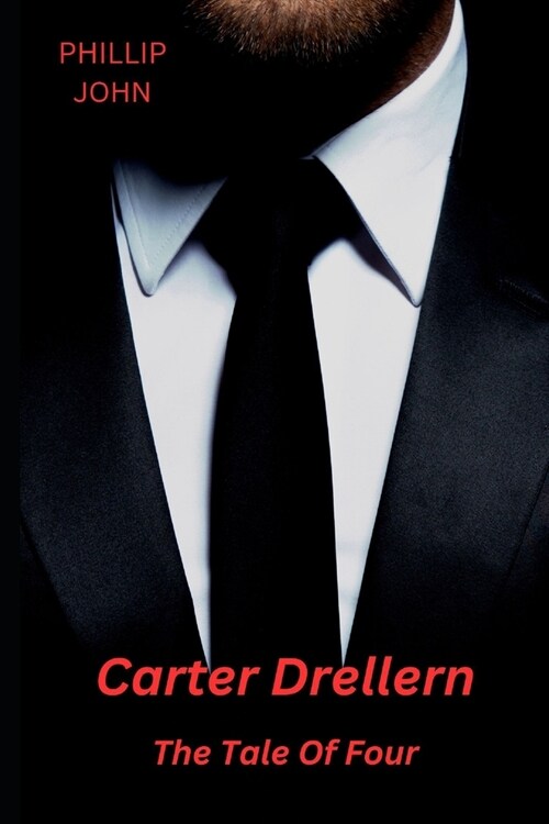 Carter Drellern: The Tale Of Four (Paperback)