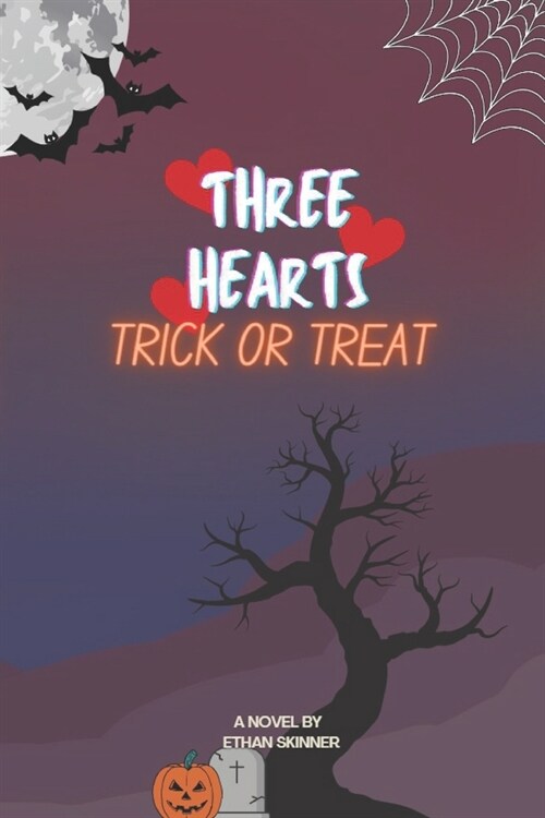 Three Hearts: Trick Or Treat: Volume II (Paperback)