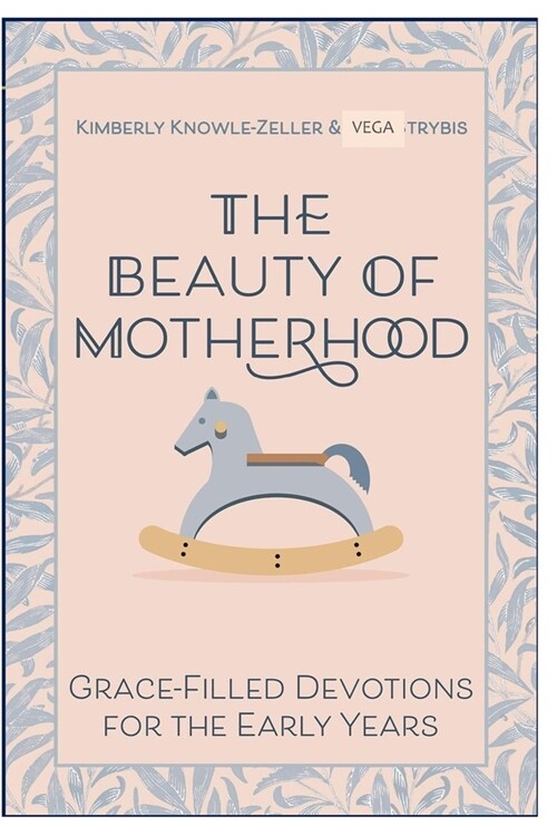 The Beauty of Motherhood (Paperback)