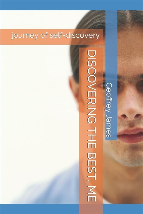 Discovering the Best, Me: journey of self-discovery (Paperback)