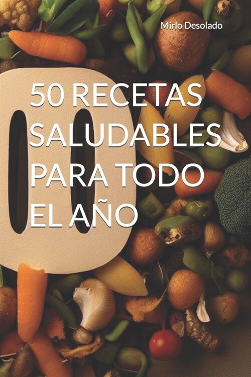 50 recetas saludables para todo el a? (Paperback)