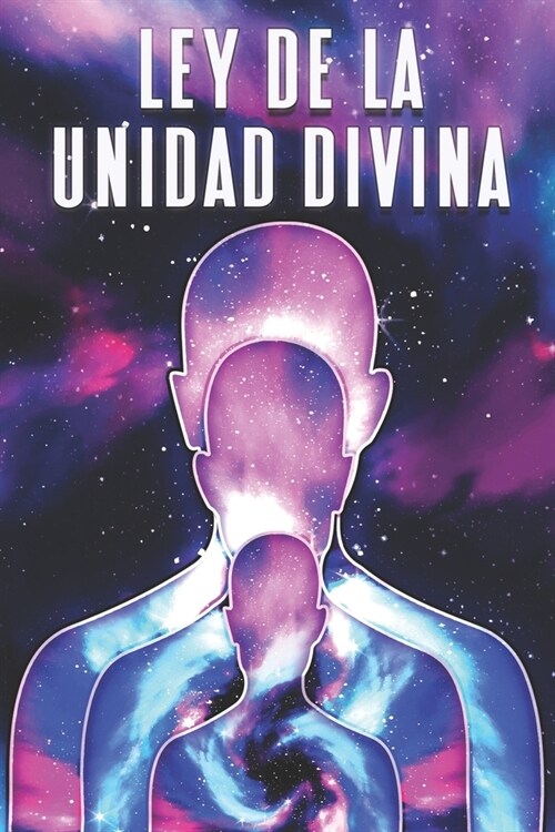 Ley de la Unidad Divina: Leyes del Universo #7 (Paperback)