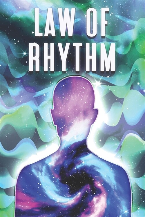 Law of Rhythm: Laws of the Universe #8 (Paperback)