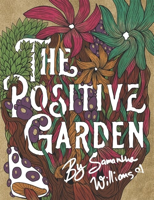 The Positive Garden (Paperback)