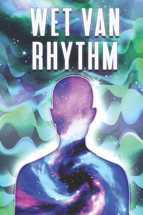 Wet Van Rhythm: Wetten van het Universum #8 (Paperback)