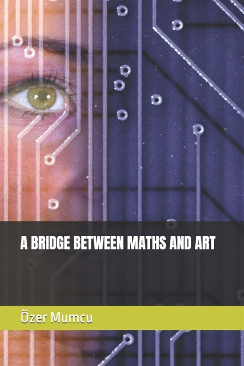 A Bridge Between Maths and Art (Paperback)