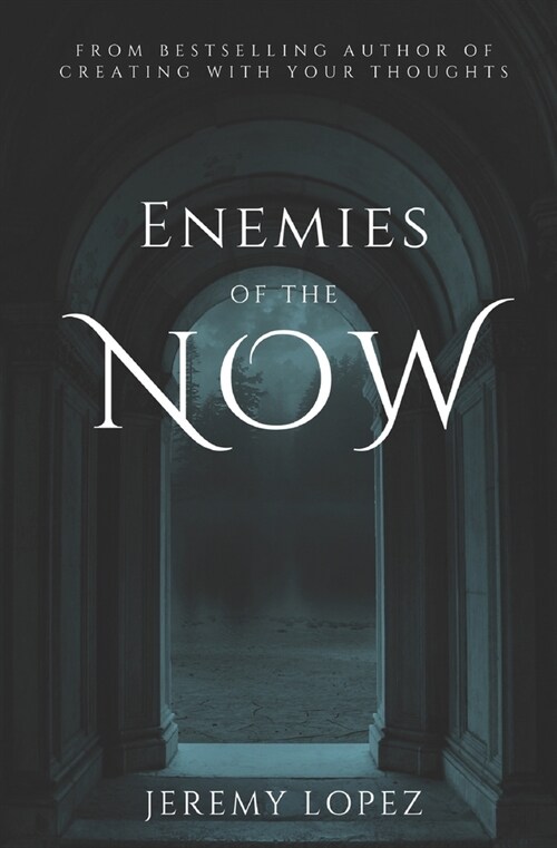 Enemies of the Now (Paperback)