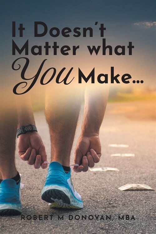 It Doesnt Matter what You Make... (Paperback)