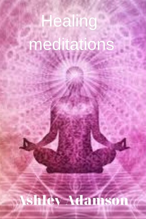 Healing meditations (Paperback)