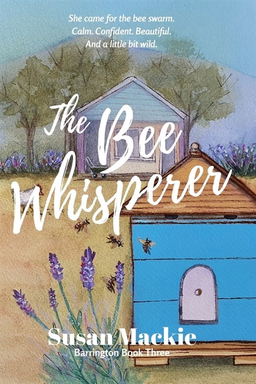The Bee Whisperer: Barrington Series Book 3 (Paperback)