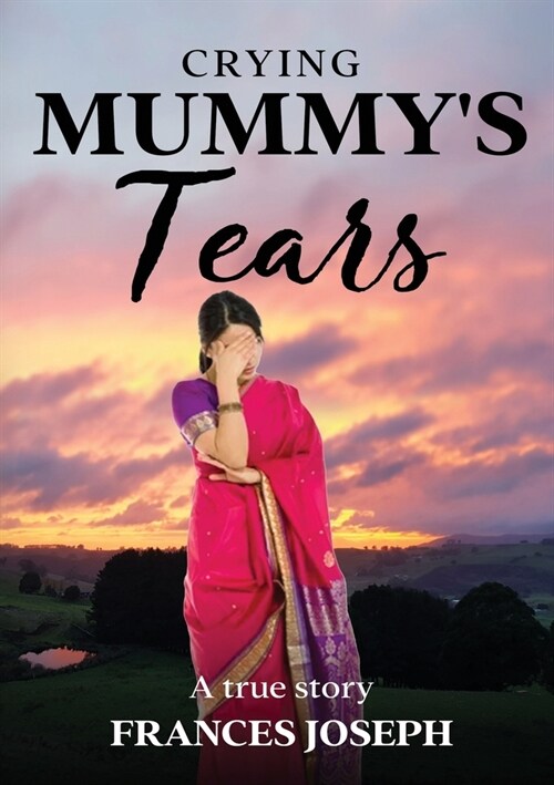 Crying Mummys Tears (Paperback)