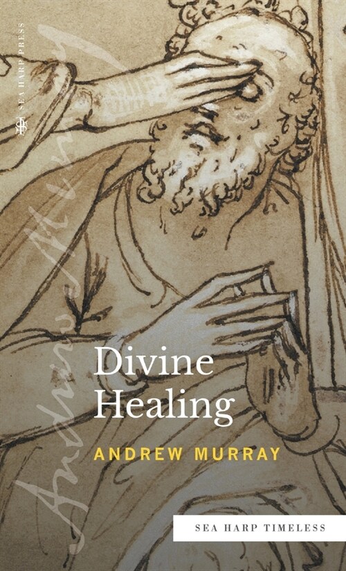 Divine Healing (Sea Harp Timeless series) (Hardcover)